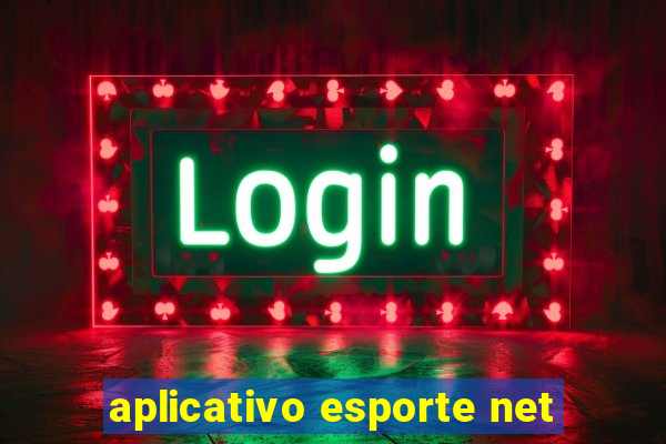 aplicativo esporte net